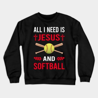 I Need Jesus And Softball Crewneck Sweatshirt